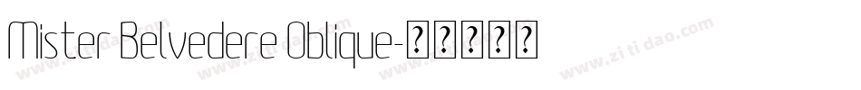 Mister Belvedere Oblique字体转换